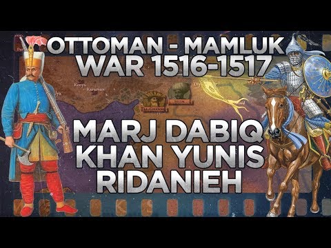 Ottoman-Mamluk War of 1516-1517 DOCUMENTARY