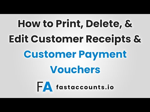 How to Print, Delete, and Edit Customer Receipts and Customer Payment Vouchers