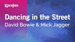 Dancing in the Street - David Bowie &amp; Mick Jagger | Karaoke Version | KaraFun