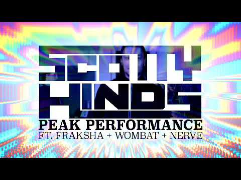 SCOTTY HINDS - PEAK PERFORMANCE (RMX) feat NERVE, FRAKSHA & WOMBAT