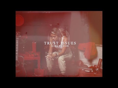 Gina Venier - Trust Issues (Official Music Video)