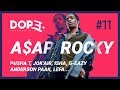 DOPE. ACTU RAP #11 | A$AP ROCKY / PUSHA T / JOK'AIR / ANDERSON .PAAK / LEFA / DIPLO... DOPE. ACTU RAP #11 | A$AP ROCKY / PUSHA T / JOK'AIR / ANDERSON .PAAK / LEFA / DIPLO...