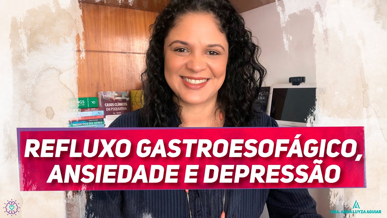 Refluxo gastroesofágico, ansiedade e depressão