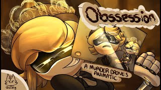⚠️ OBSESSION ⚠️ || A Murder Drones Animatic