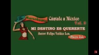 Karaokanta - Flor Silvestre - Mi destino fue quererte