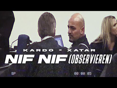 KARDO x XATAR - NIF NIF (OBSERVIEREN) [Prod. by Dieser Carter & KARDO]