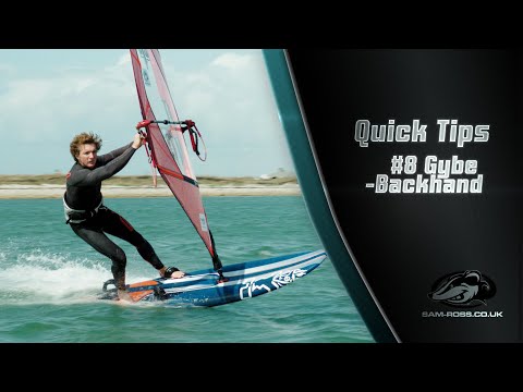 Windsurfing Quick Tips 8  - GYBE BACKHAND