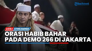 LIVE: Habib Bahar bin Smith Sampaikan Pidato terkait Ponpes Al-Zaytun pada Demo 266 di Jakarta