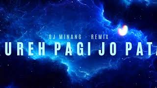 Download lagu DJ MINANG - REMIX 🎶 BAKUREH PAGI JO PATANG mp3