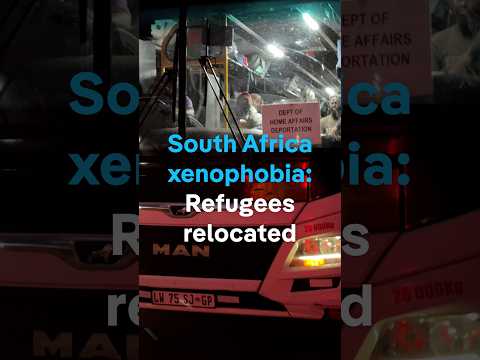 Durban refugees relocated amid xenophobia fears | DW News