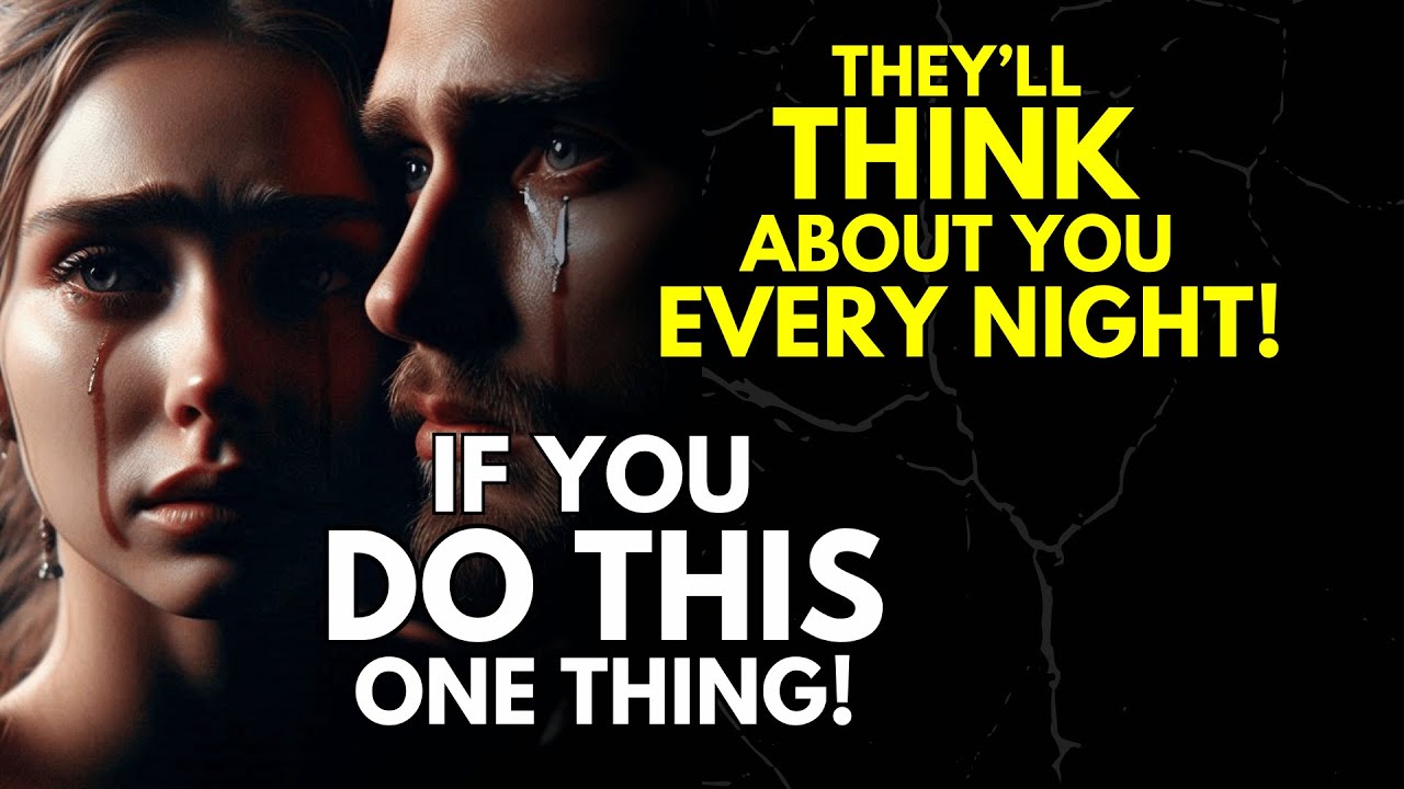 They’ll Think About You Every Night If You Do THIS One Thing – Stoicism