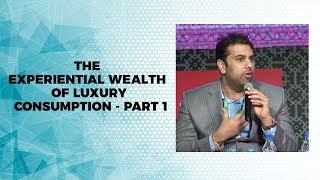 The experiential wealth of luxury consumption - Part 1 image