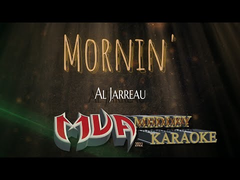 Mornin' Karaoke Version | Al Jarreau
