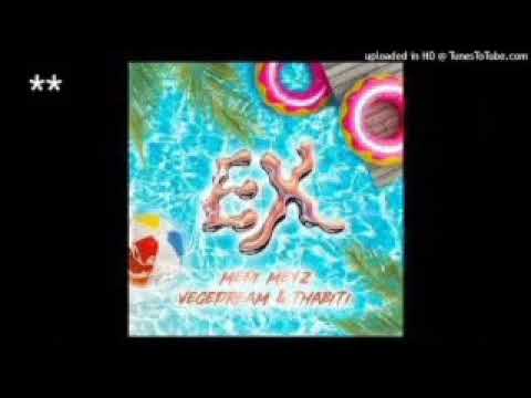 Medi meyz feat. Vegedream & Thabiti - Ex (audio officiel)