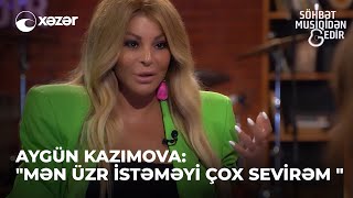 Aygün Kazımova &quot;Mən Çox Sevirəm Üzr İstəməyi&quot;