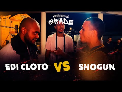 EDI CLOTO X SHOGUN | PRIMEIRA FASE | EDIÇÃO 34 | BATALHA DA GRADE