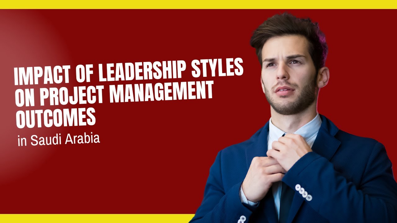 Video: Impact of Leadership Styles on Project Management