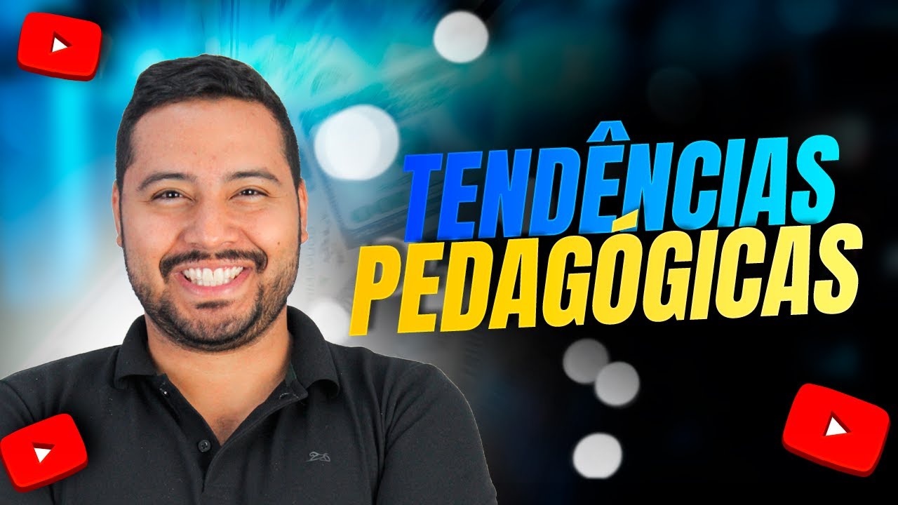 TENDÊNCIAS PEDAGÓGICAS - APRENDA DE UMA VEZ POR TODAS 2024