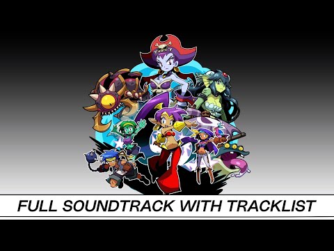 Shantae: Half-Genie Hero | Full OST with Timestamps | High Quality Soundtrack