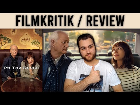 Der neue A24/APPLETV+ Film mit BILL MURRAY - On The Rocks (2020) - Filmkritik / Review