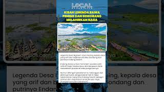 Legenda Desa Ngasem dan Kisah Endang Sawitri yang Melahirkan Naga di Rawa Pening Jawa Tengah