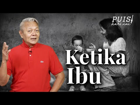 NOORCA M. MASSARDI: Ketika Ibu | Puisi Hari Ini