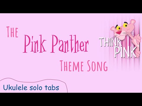 The Pink Panther Theme Song | Ukulele Tab