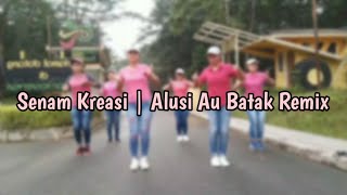 Download lagu Senam Kreasi Alusi Au Batak Remix mp3
