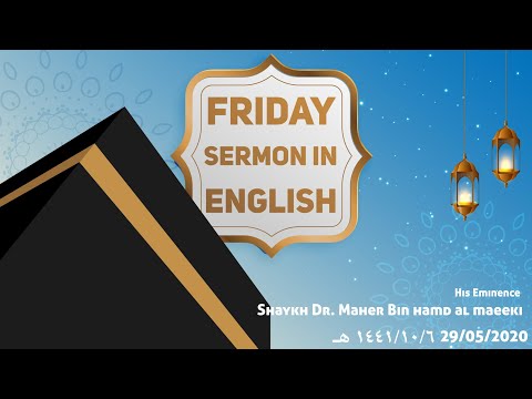 Friday Sermon English translation 6 Shawaal 1441h (29 May2020)