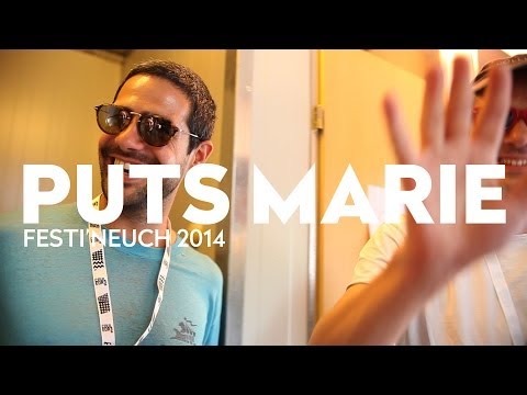 FESTI'NEUCH 2014 - Interview - PUTS MARIE