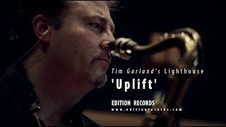 Tim Garland's Lighthouse 'Uplift'