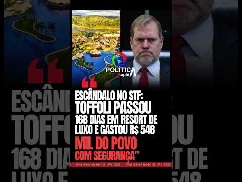 🚨 QUEM PAGA A CONTA? 💥 DIAS TOFFOLI PASSOU 168 DIAS EM RESORT NO PARANÁ E GASTOU MEIO MILHÃO EM ...