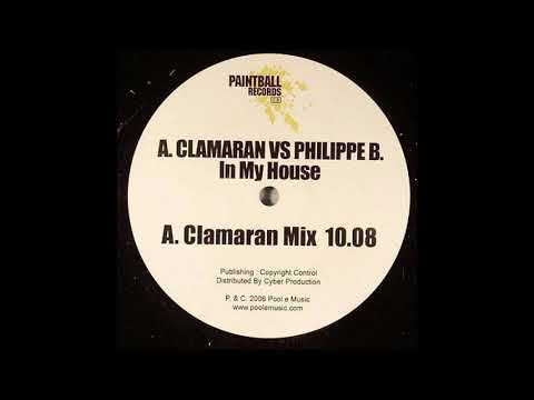 Antoine Clamaran vs.Philippe B - In my house(Antoine Clamaran mix)