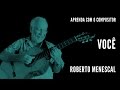 Você || Aprenda com o compositor || Roberto Menescal