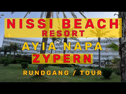 Nissi Beach Resort– AYIA Napa  | Zypern  Rundgang Tour
