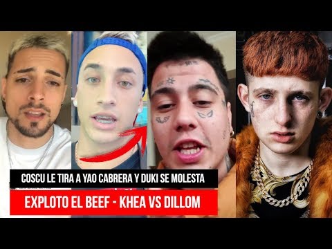 Explotó el BEEF, Khea a Dillom, Coscu a Yao Cabrera y DUKI se MOLESTA