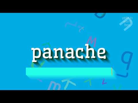 PANACHE - HOW TO PRONOUNCE IT?