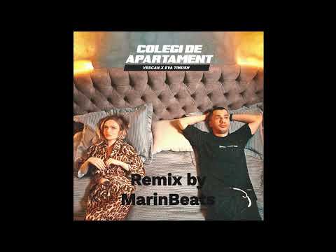 VESCAN x Eva Timush - Colegi de apartament  | Remix by MarinBeats