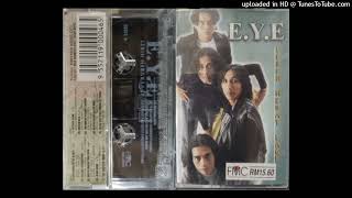 Download lagu E.Y.E - Tak Sampai Kemana (1997) mp3 Download lagu E.Y.E - Tak Sampai Kemana (1997) mp3