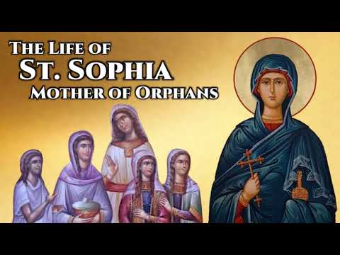 The Life of St. Sophia, Mother of Orphans