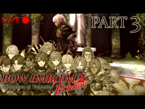 Fire Emblem Echoes: Shadows of Valentia :: Bow Emblem 2 :: Part 3