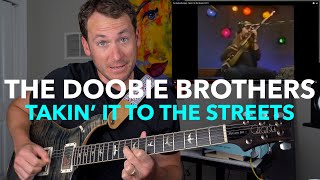 Guitar Teacher REACTS: The Doobie Brothers - Takin&#39; It To The Streets W/ Skunk Baxter (1977)