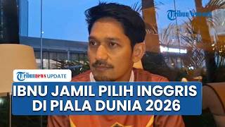 Ibnu Jamil Akui Loyal Dukung Timnas Inggris di Piala Dunia 2026, Setia sampai Indonesia Ikut Bermain