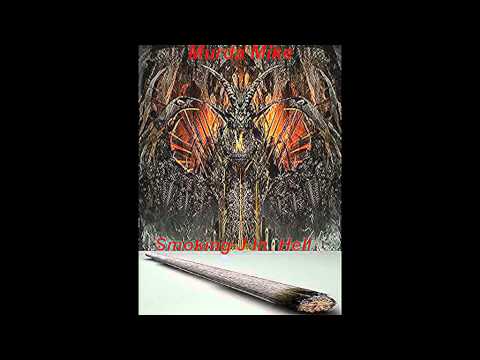 Murda Mike -Smoking J In Hell