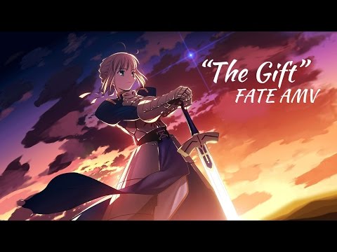 "The Gift" - Fate {ANIME} -AMV-