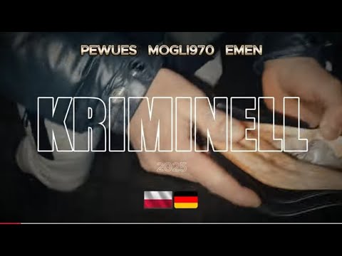 PEWUES,MOGLI970,EMEN - KRIMINELL // NAPISY PL/DE 2025