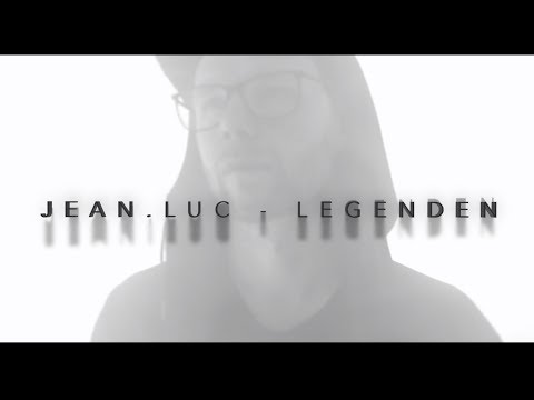 JEANLUC - Legenden (Offizielles Video)