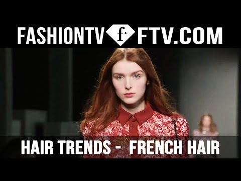 Hair Trends Fall/Winter 2015-16 French Hair Part.1 | FTV.com