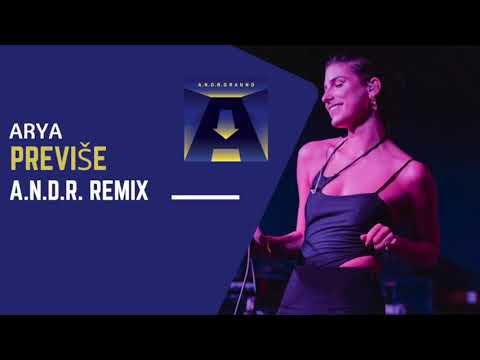 Previše x Arya (A.N.D.R. Remix)