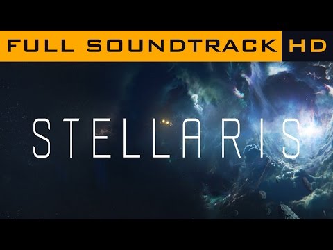 Stellaris OST ◆ Full Soundtrack ◆ HD Music